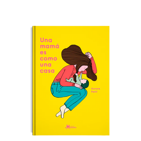Libro Una mamá es como una casa (Amanuta)