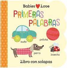 Libro Primeras Palabras (Babies Love)